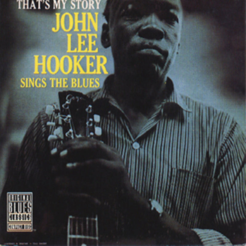 John Lee Hooker - Thats My Story (Vinyle Neuf)