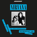 Nirvana - The Broadcast 1991 December 28 - Pat O Brien Pavilion (Vinyle Neuf)