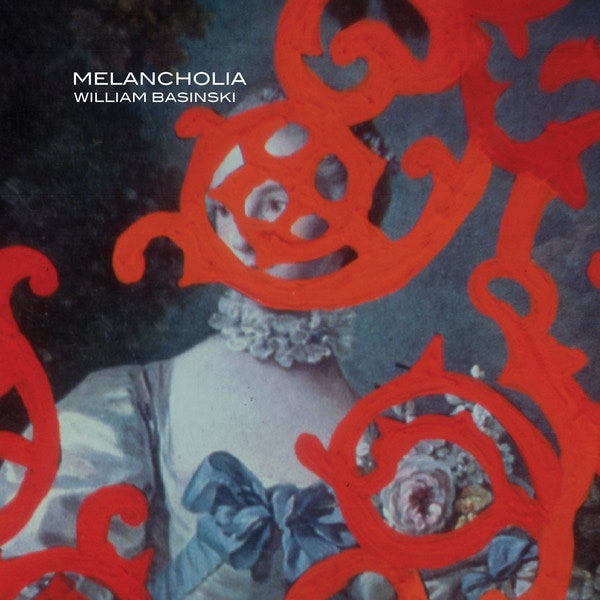 William Basinski - Melancholia (Vinyle Neuf)