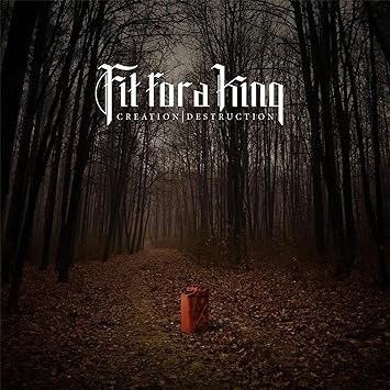 Fit For A King - Creation / Destruction (Vinyle Neuf)