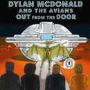 Dylan Mcdonald - Out From The Door (Vinyle Neuf)