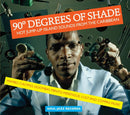 Various - 90 Degrees Of Shade Vol 1 (Vinyle Neuf)