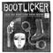 Bootlicker - Lick The Boot Lose Your Teeth: The Eps (Vinyle Neuf)