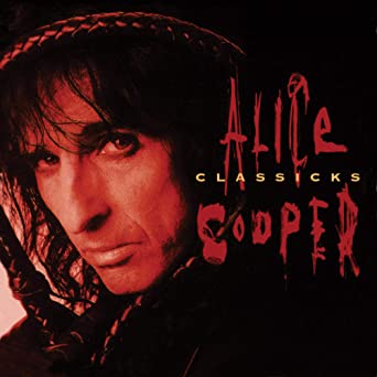 Alice Cooper - Classicks: The Best Of Alice Cooper (Vinyle Neuf)