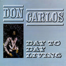 Don Carlos - Day To Day Living (Vinyle Neuf)