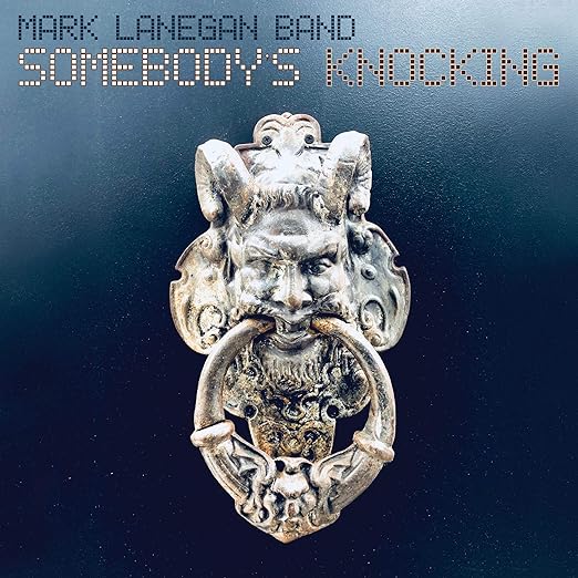 Mark Lanegan - Somebodys Knocking (Vinyle Neuf)