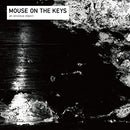 Mouse On The Keys - Anxious Project (Vinyle Neuf)