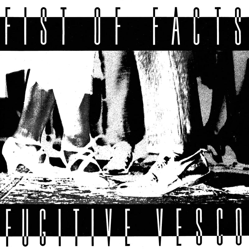 Fist Of Facts - Fugitive Vesco (Vinyle Neuf)
