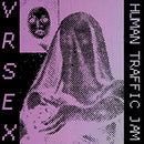 Vr Sex - Human Traffic Jam (Vinyle Neuf)