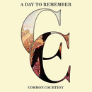 A Day To Remember - Common Courtesy (Vinyle Neuf)