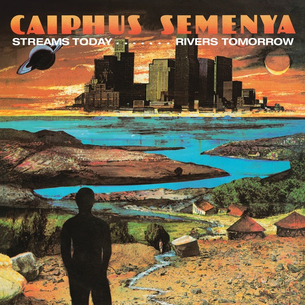 Caiphus Semenya - Streams Today Rivers Tomorrow (Vinyle Neuf)