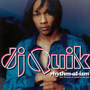 Dj Quik - Rhythm-al-ism (Vinyle Neuf)