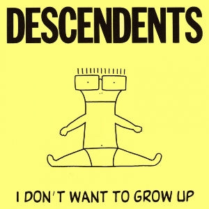 Descendents - I Dont Want To Grow Up (Vinyle Neuf)