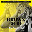 Various - Brown Acid: The Fourth Trip (Vinyle Neuf)