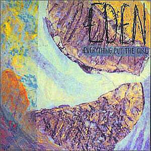 Everything But The Girl - Eden (Vinyle Neuf)