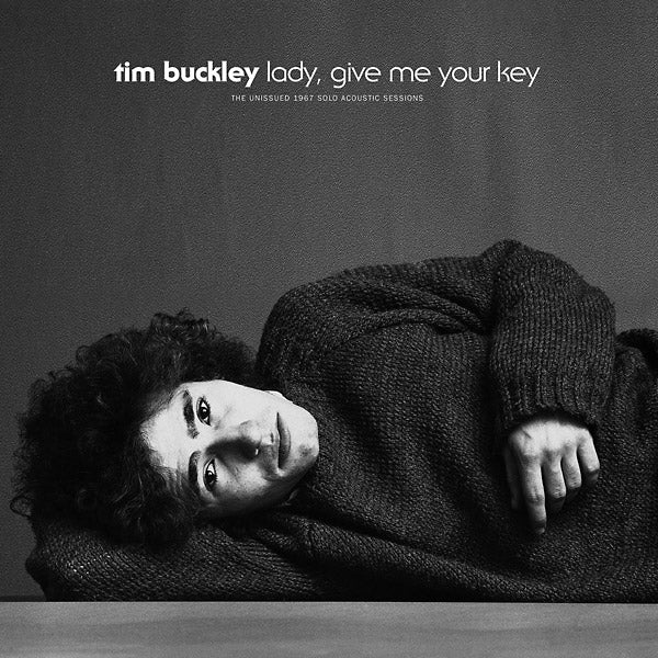 Tim Buckley - Lady Give Me Your Key: The Unissued 1967 Solo Acoustic Sessions (Vinyle Neuf)