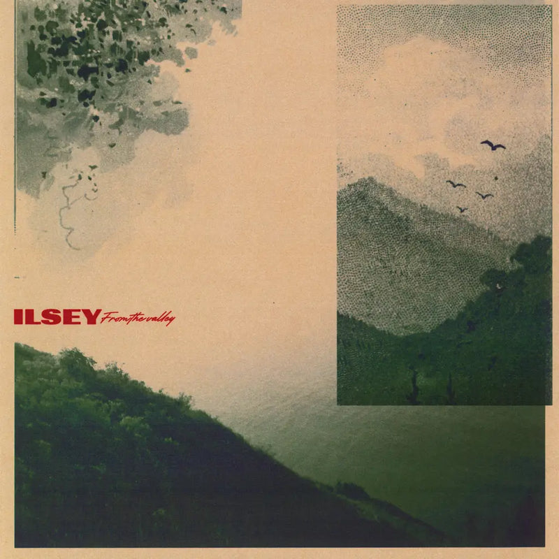 Ilsey - From The Valley (Vinyle Neuf)