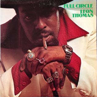 Leon Thomas - Full Circle (Vinyle Neuf)