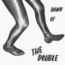 Double - Dawn Of the Double (Vinyle Neuf)