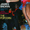 James Brown - The Popcorn (Vinyle Neuf)