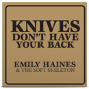 Emily Haines - Knives Dont Have Your Back (Vinyle Neuf)