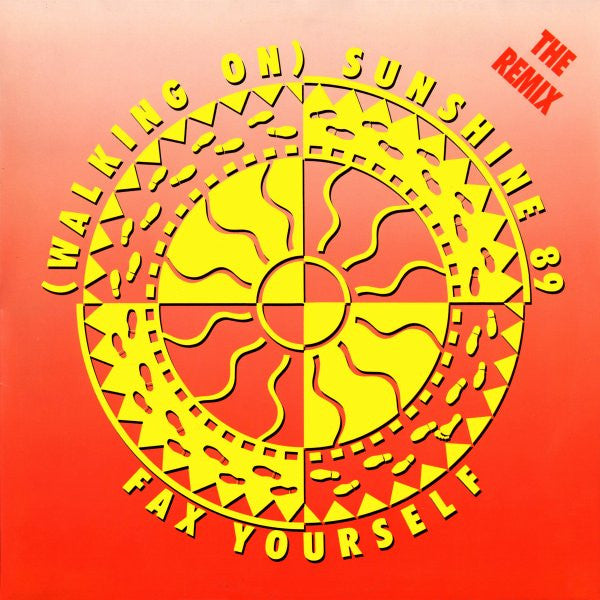 Fax Yourself - (Walking On) Sunshine 89 (The Remix) (Vinyle Usagé)