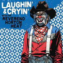 Reverend Horton Heat - Laughin And Cryin With (Vinyle Neuf)