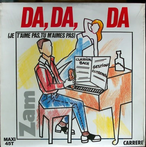 Zam - Da Da Da (Je t Aime Pas Tu m Aimes Pas) (Vinyle Usagé)