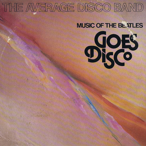 Average Disco Band - Music of the Beatles Goes Disco (Vinyle Usagé)