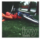 Ivy - Realistic (Vinyle Neuf)