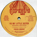 Crush Groove - Yo My Little Sister (Vinyle Usagé)