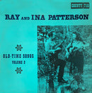 Ray And Ina Patterson - Old-Time Songs Volume 2 (Vinyle Usagé)