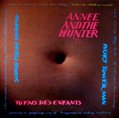 Annee And The Hunter - Tu Fais Des Enfants (Vinyle Usagé)