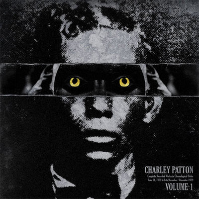 Charley Patton - Complete Recorded Works In Chronological Order Vol 1 (Vinyle Neuf)
