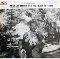 Charlie Moore And The Dixie Partners - The Traditional Sound Of Charlie Moore And The Dixie Partners (Vinyle Usagé)