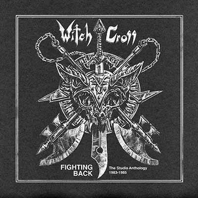 Witch Cross - Fighting Back: The Studio Anthology 1983-1985 (Vinyle Neuf)