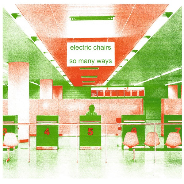 Electric Chairs - So Many Ways (Vinyle Neuf)