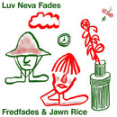 Fredfades / Jawn Rice - Luv Neva Fades (Vinyle Neuf)