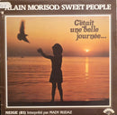 Alain Morisod / Sweet People - C Etait Une Belle Journee (Vinyle Usagé)