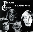 Freedoms Children - Galactic Vibes (Vinyle Neuf)