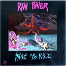 Raw Power - Mine To Kill (Vinyle Neuf)