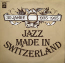 Various - 30 Jahre Jazz Made In Switzerland 1935-1965 (Vinyle Usagé)