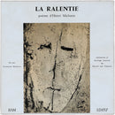 Marcel Van Thienen / Germaine Montero - Henri Michaux: La Ralentie (Vinyle Usagé)