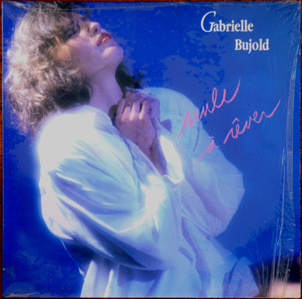 Gabrielle Bujold - Seule a Rever (Vinyle Usagé)