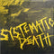 Systematic Death - Systema-6 (Vinyle Neuf)
