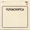 Yuyachifca - Yuyachifca (Vinyle Usagé)