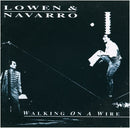 Lowen & Navarro - Walking On A Wire (Vinyle Usagé)