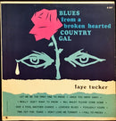 Faye Tucker - Blues From A Broken Hearted Country Gal (Vinyle Usagé)