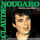 Claude Nougaro - Cecile Ma Fille (Vinyle Usagé)