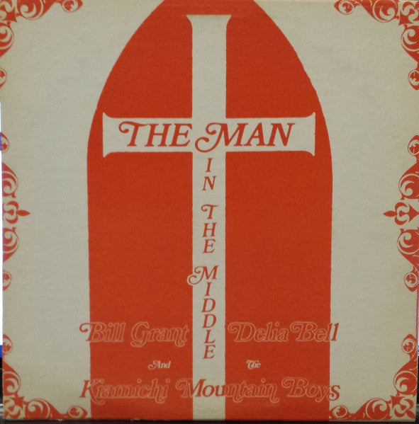 Bill Grant - The Man In The Middle (Vinyle Usagé)